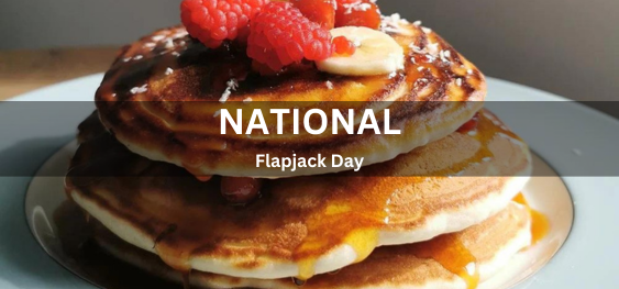 National Flapjack Day [राष्ट्रीय फ्लैपजैक दिवस]